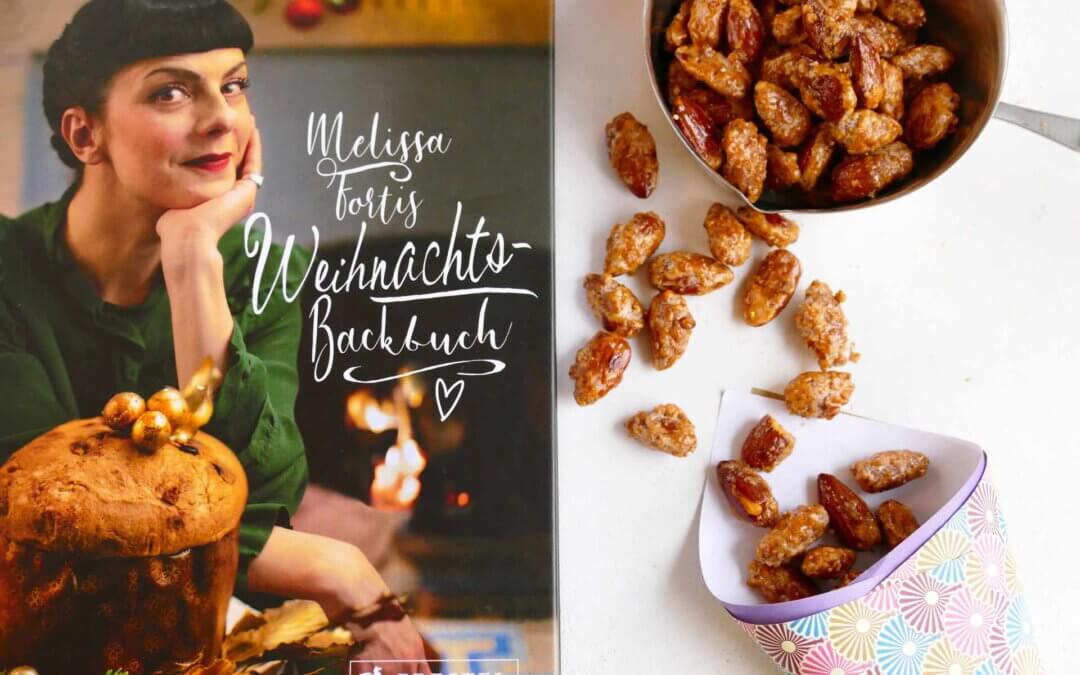 Gebrannte Mandeln Melissa Forti Weihnachts-Backbuch